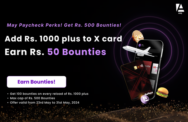 May Paycheck Perks! Get Rs. 500 Bounties!