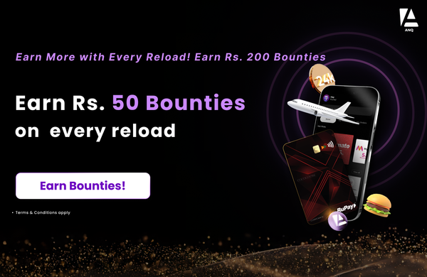 Earn More with Every Reload: Get Rs. 50 in Bounties on every reload!