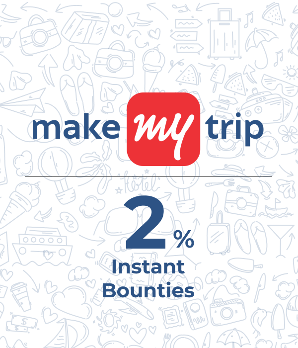 Earn 1.5% Instant Bounties on MakeMyTrip Bookings