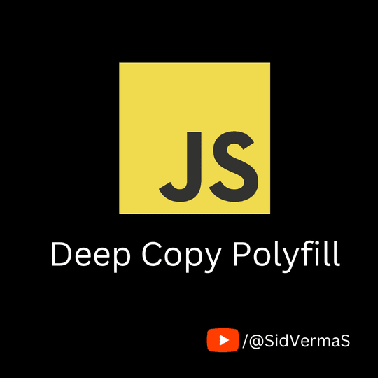 Deep Copy Polyfill 👨‍💻